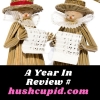 A Year In Review # hushcupid.com